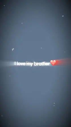 Brother Love Capcut Template Links