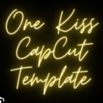 One Kiss Capcut Template